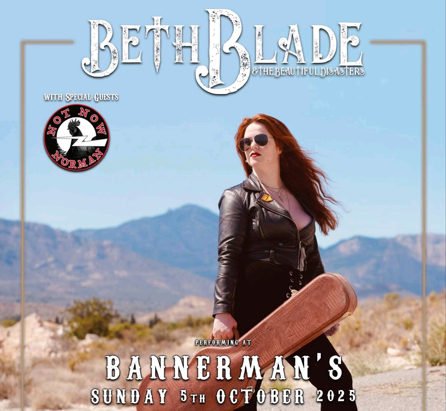 Beth Blade & The Beautiful Disaster + Not Now Norman